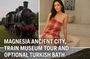 Magnesia Ancient City, Train Museum Tour and Optional Turkish Bath