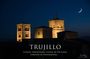 OFFICIAL TOUR TRUJILLO Historical Legendary and Monumental